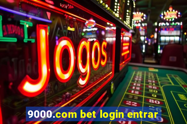 9000.com bet login entrar